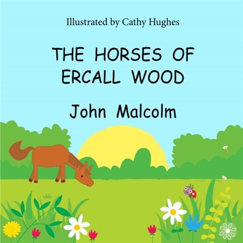 The Horses of Ercall Wood (Hardcover)