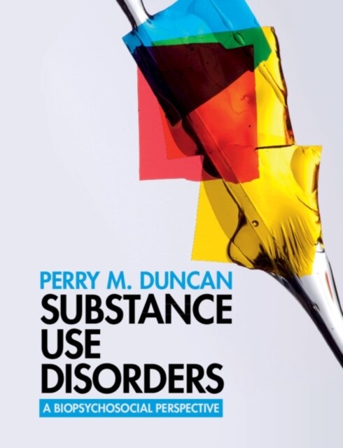 Substance Use Disorders : A Biopsychosocial Perspective (Paperback)