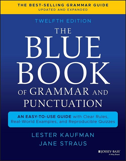 [중고] The Blue Book of Grammar and Punctuation: An Easy-To-Use Guide with Clear Rules, Real-World Examples, and Reproducible Quizzes (Paperback, 12)