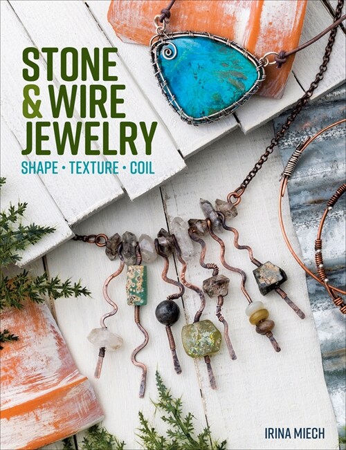 Stone & Wire Jewelry (Paperback)