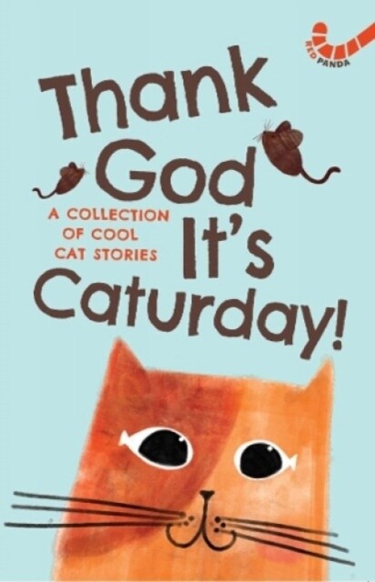 Thank God Its Caturday! -10 Cool Cat Stories (Paperback)