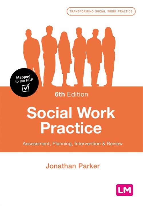 Social Work Practice : Assessment, Planning, Intervention and Review (Hardcover, 6 Revised edition)