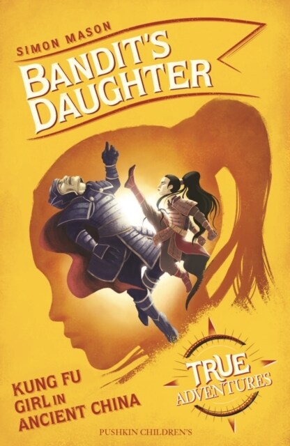Bandits Daughter : Kung Fu Girl in Ancient China (Paperback)