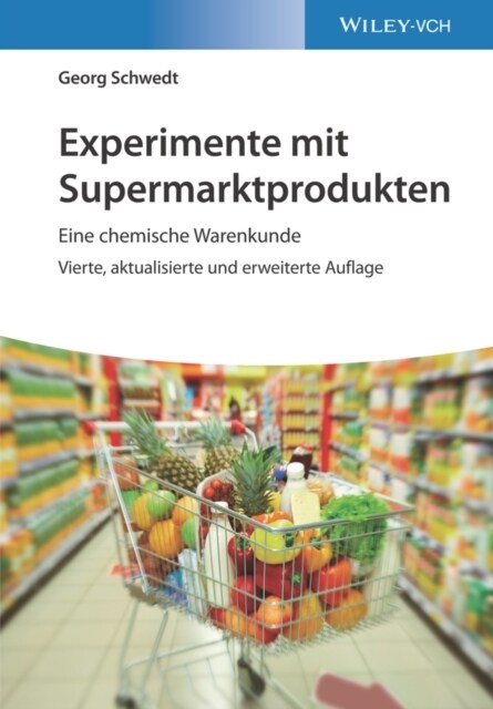 Experimente mit Supermarktprodukten : Einechemische Warenkunde (Paperback, 4. Auflage)
