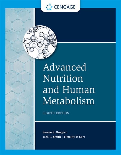 Advanced Nutrition and Human Metabolism (Hardcover, 8)