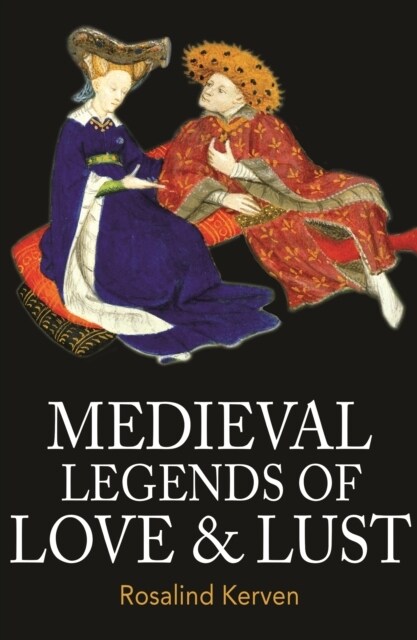 Medieval Legends of Love & Lust (Paperback)