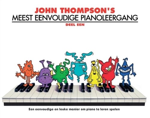 John Thompsons Meest Eenvoudige Pianoleergang 1 (Paperback)