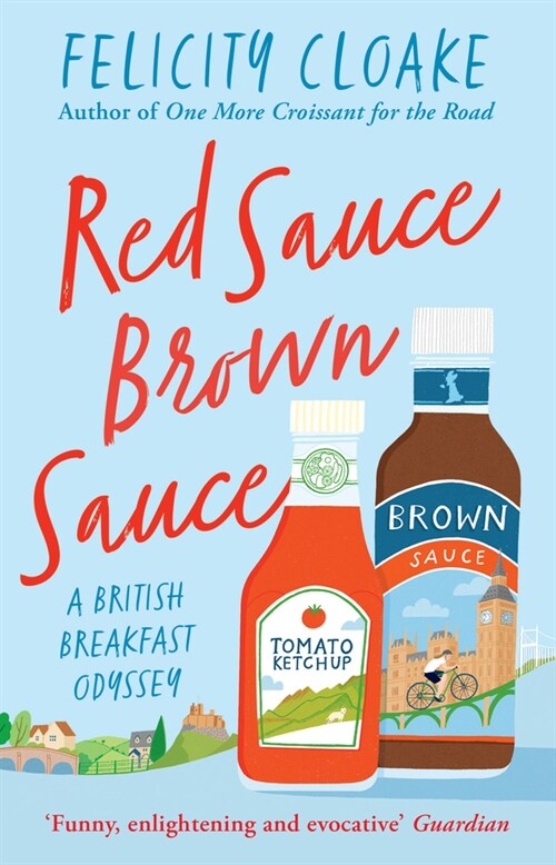 Red Sauce Brown Sauce : A British Breakfast Odyssey (Paperback)