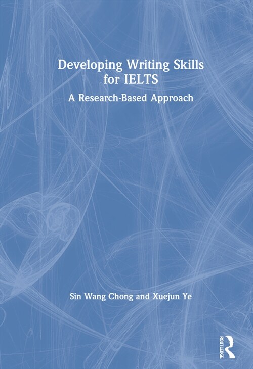 Developing Writing Skills for IELTS : A Research-Based Approach (Hardcover)