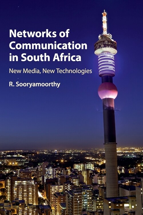 Networks of Communication in South Africa : New Media, New Technologies (Paperback)