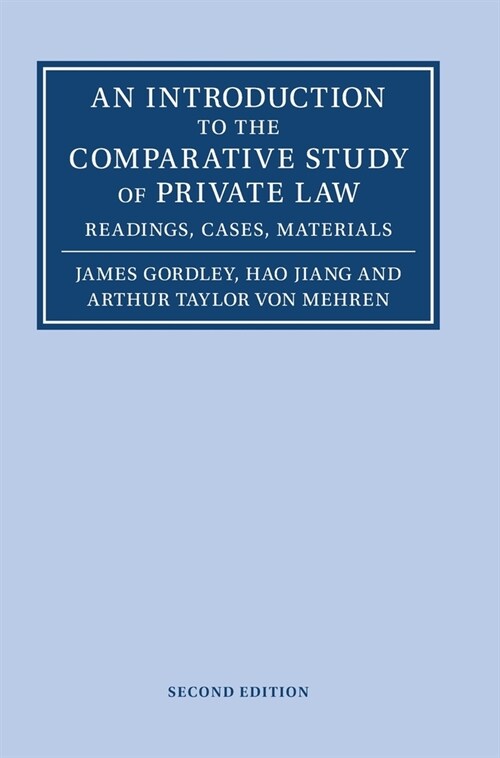 An Introduction to the Comparative Study of Private Law : Readings, Cases, Materials (Hardcover, 2 Revised edition)