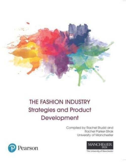 FASHION INDUSTRY:STRATEGIES AND PROD (Paperback)