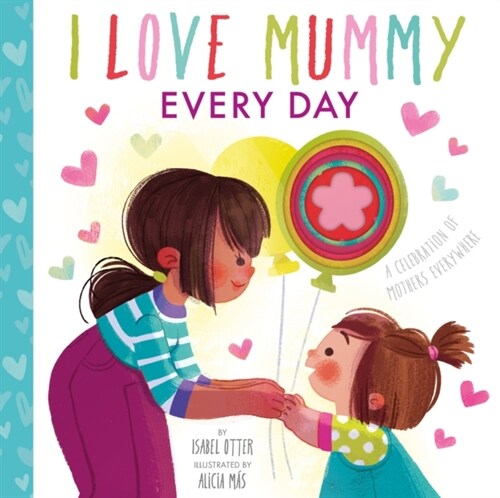 I Love Mummy Every Day (Board Book)