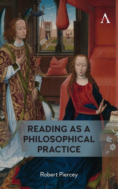 READING AS A PHILOSOPHICAL PRACTICE (Hardcover)