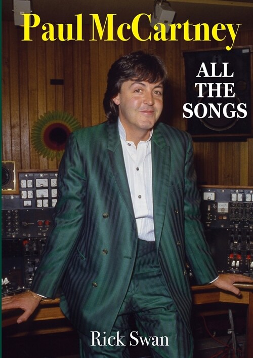 Paul McCartney: All The Songs (Paperback)