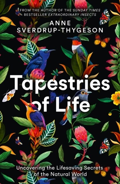 Tapestries of Life : Uncovering the Lifesaving Secrets of the Natural World (Paperback)