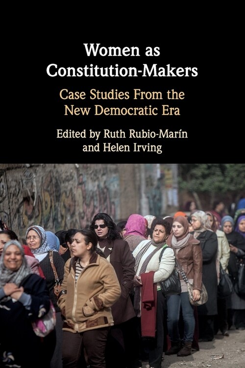 Women as Constitution-Makers : Case Studies from the New Democratic Era (Paperback)