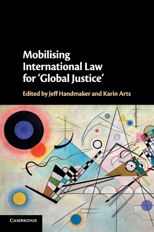 Mobilising International Law for Global Justice (Paperback)