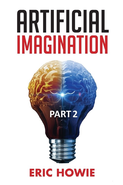 Artificial Imagination Part 2: The Comedy Challenge (Paperback)