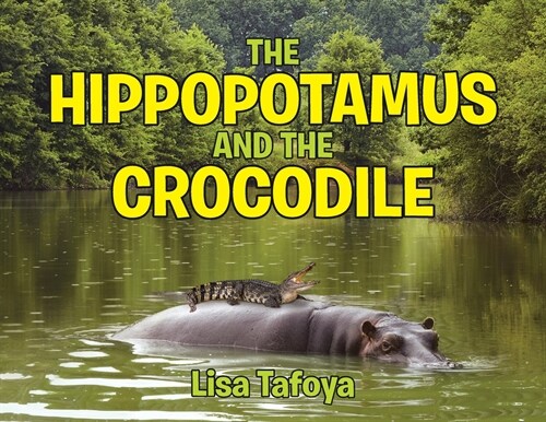 The Hippopotamus and The Crocodile (Paperback)