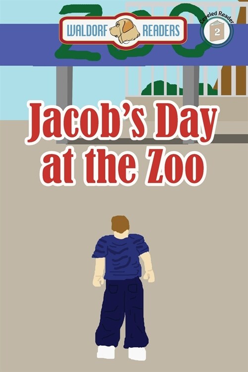 Jacobs Day at the Zoo (Paperback)