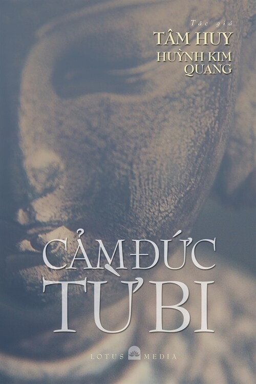 Cảm Đức Từ Bi (Paperback)