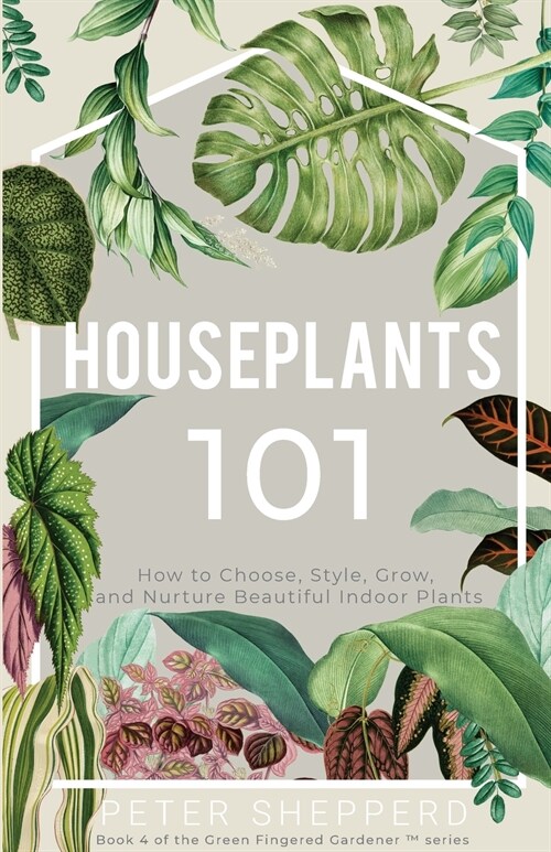 Houseplants 101 (Paperback)