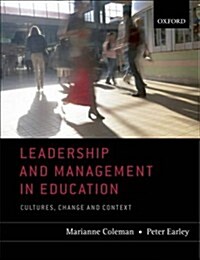 Leadership and Management in Education : Cultures, Change, and Context (Paperback)