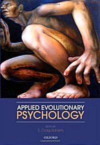Applied Evolutionary Psychology (Hardcover)