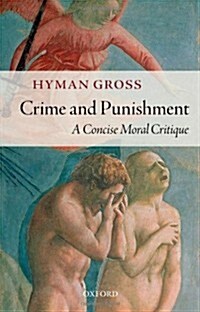 Crime and Punishment : A Concise Moral Critique (Hardcover)