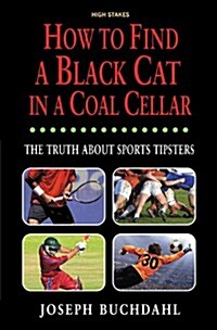 How to Find a Black Cat in a Coal Cellar (Paperback)
