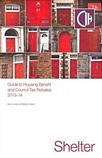 Guide to Housing Benefit and Council Tax Rebates (Paperback)