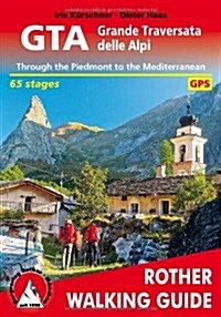 GTA - Grande Traversata Delle Alpi (Paperback)
