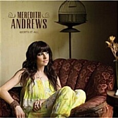 [수입] Meredith Andrews - Worth It All