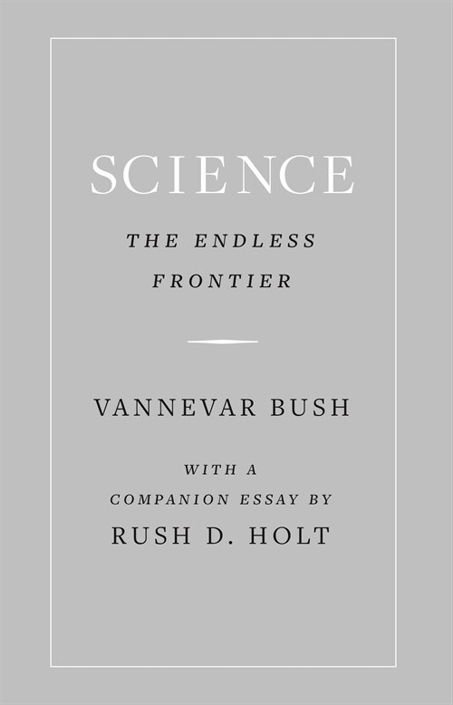 Science, the Endless Frontier (Hardcover)