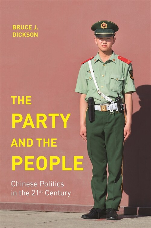 The Party and the People: Chinese Politics in the 21st Century (Hardcover)