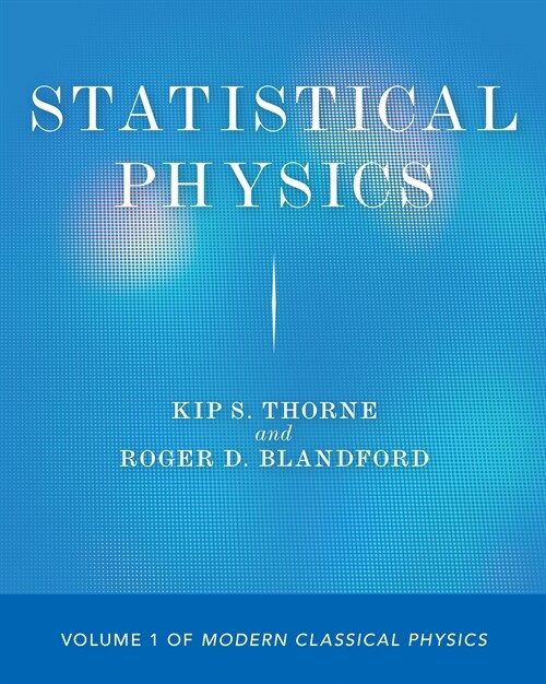 Statistical Physics: Volume 1 of Modern Classical Physics (Paperback)
