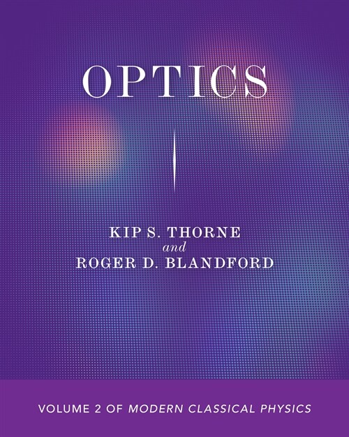 Optics: Volume 2 of Modern Classical Physics (Paperback)