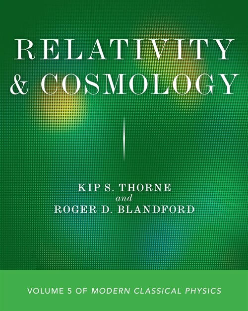 Relativity and Cosmology: Volume 5 of Modern Classical Physics (Paperback)