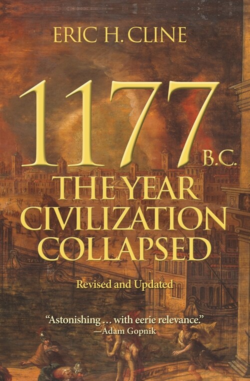 1177 B.C.: The Year Civilization Collapsed: Revised and Updated (Paperback)