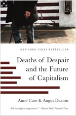 Deaths of Despair and the Future of Capitalism (Paperback)