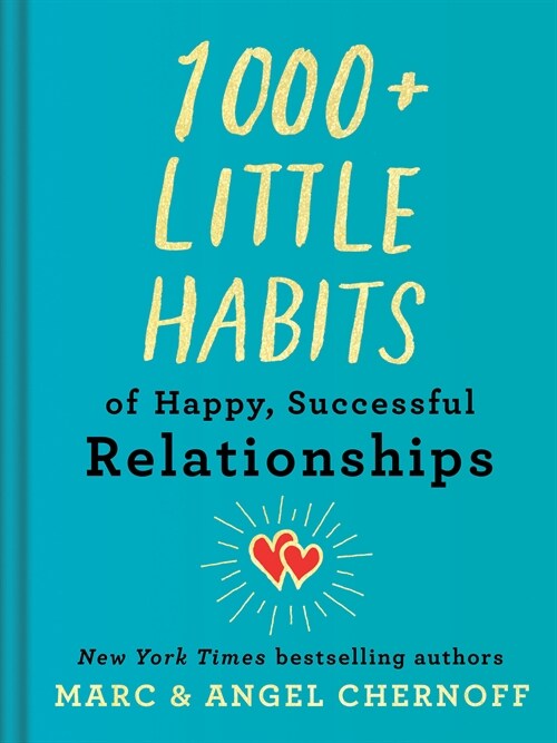 1000+ Little Habits of Happy, Successful Relationships (Hardcover)