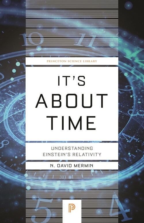 Its about Time: Understanding Einsteins Relativity (Paperback)