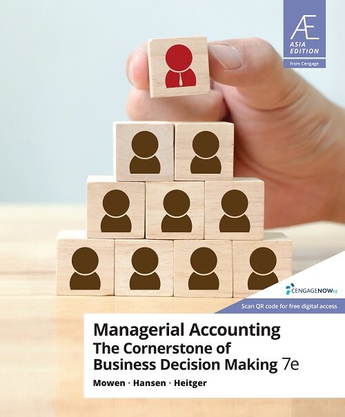 Managerial Accounting: The Cornerstone of Business Decision-Making (Paperback, 7th)