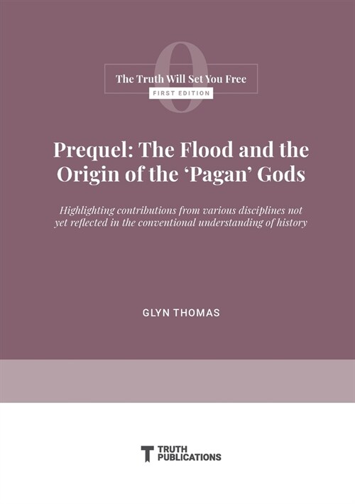 Prequel: The Flood and the Origin of the Pagan Gods (Paperback)