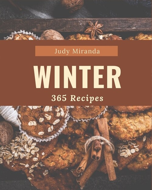 365 Winter Recipes: Discover Winter Cookbook NOW! (Paperback)