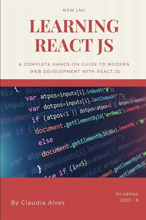 Learning React js: A complete hands-on guide to modern web development with React.js (Paperback)
