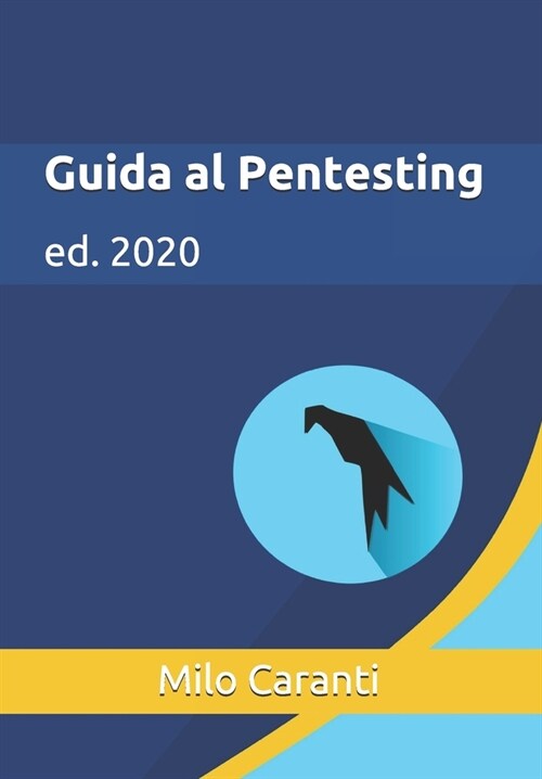 Guida al Pentesting: ed. 2020 (Paperback)