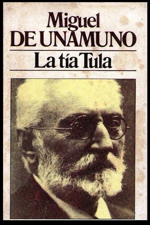 Miguel de Unamuno - La T? Tula (Paperback)