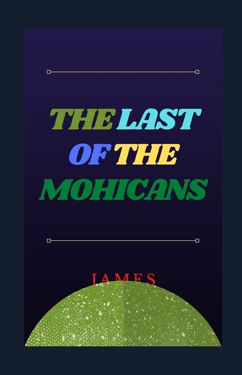 The Last of the Mohicans Illustrated (Paperback)